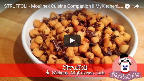 struffoli melissa mykitchenlab youtube porcedduzzi macchina del pane ricetta mdp monsieur cuisine moncu moulinex cuisine companion ricette cuco bimby kcook multi