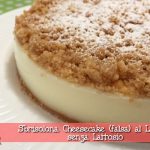 Sbrisolona Cheesecake (falsa) al Limone senza Lattosio con il Cuisine Companion